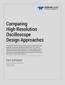 Clickable button image for Comparing High Resolution Oscilloscope Design Approaches white paper download